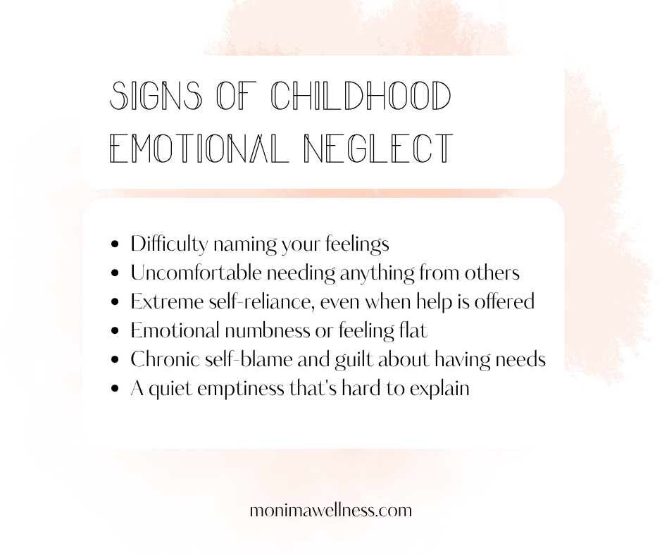 Infographic listing six signs of childhood emotional neglect, including difficulty naming feelings, self-reliance, emotional numbness, self-blame, and emptiness.
